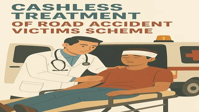 Cashless Treatment of Road Accident Victims Scheme Image