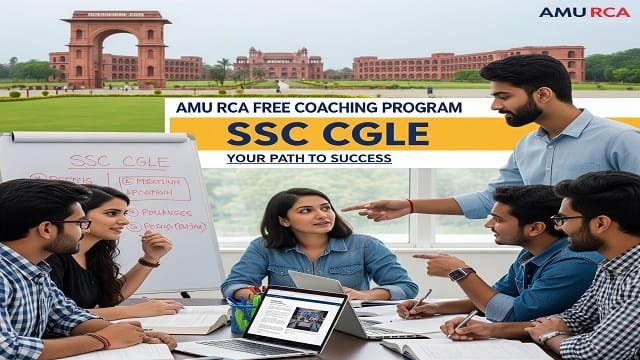 AMU RCA SCC-CGLE Free Coaching Program