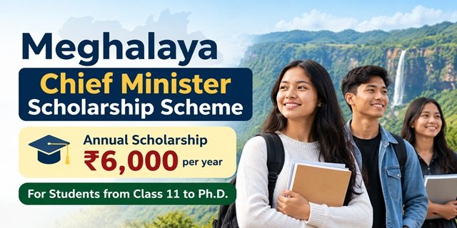 Meghalaya Chief Minister Scholarship Scheme