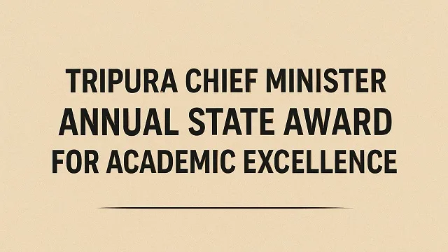 Tripura Chief Minister Annual Award for Academic Excellence