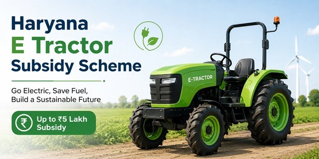 Haryana E Tractor Subsidy Scheme