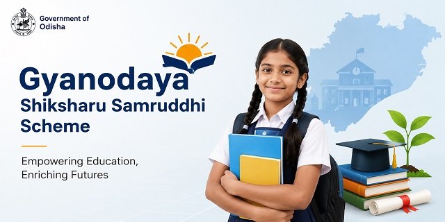 Odisha Gyanodaya Shiksharu Samruddhi Scheme