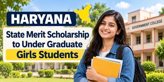 Haryana State Merit Scholarship to Under Graduate Girls Students