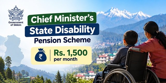 Sikkim Chief Ministers State Disability Pension Scheme